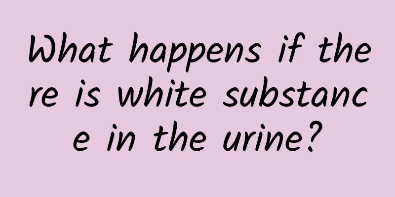 What happens if there is white substance in the urine?