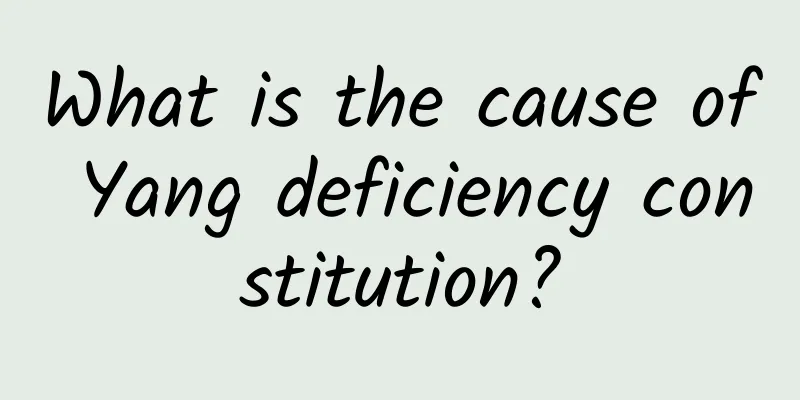 What is the cause of Yang deficiency constitution?