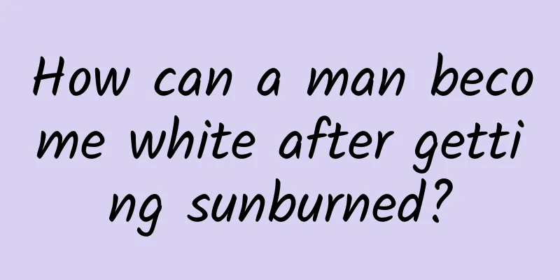 How can a man become white after getting sunburned?