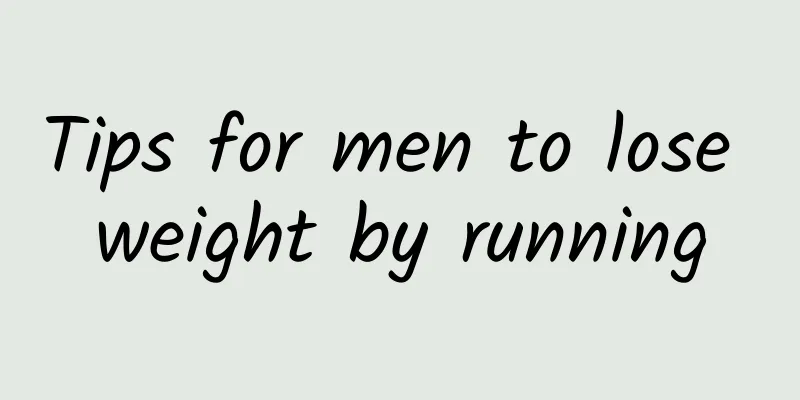 Tips for men to lose weight by running