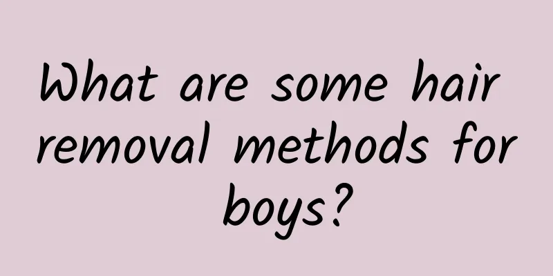 What are some hair removal methods for boys?