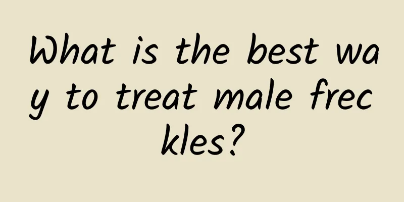 What is the best way to treat male freckles?