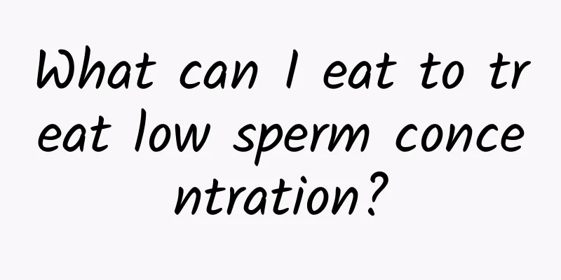 What can I eat to treat low sperm concentration?