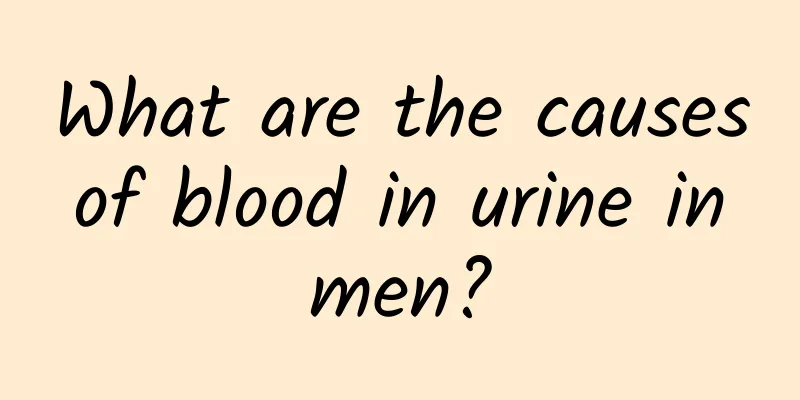 What are the causes of blood in urine in men?
