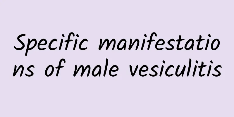 Specific manifestations of male vesiculitis