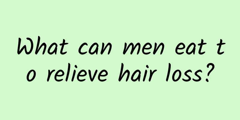 What can men eat to relieve hair loss?
