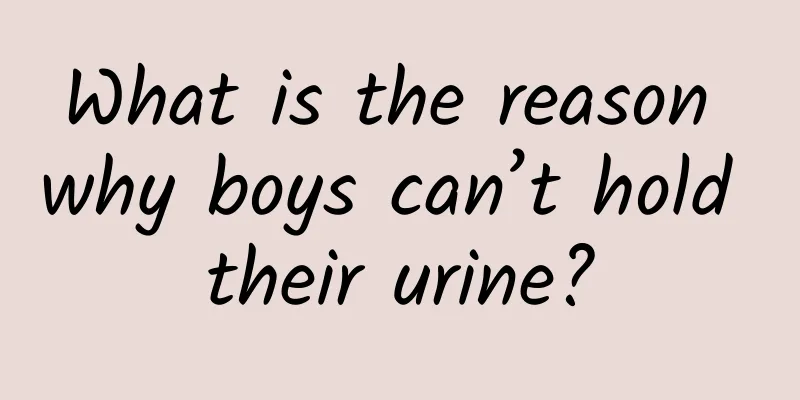 What is the reason why boys can’t hold their urine?