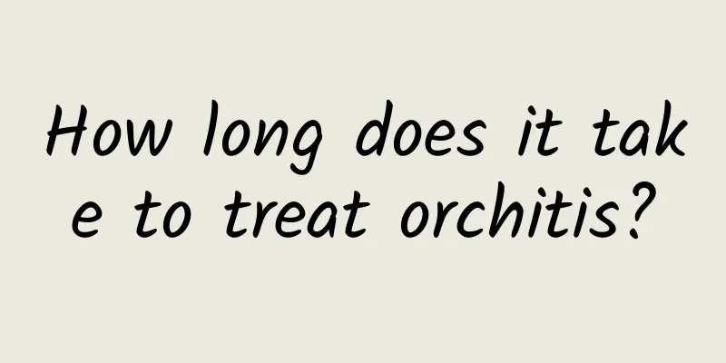 How long does it take to treat orchitis?