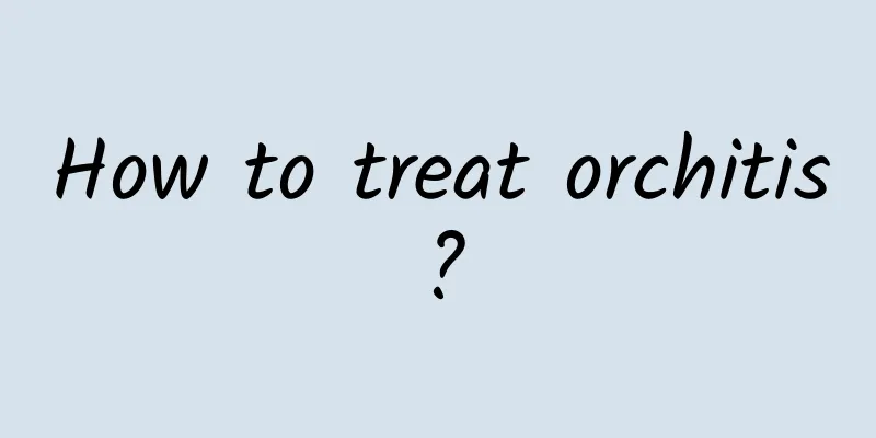 How to treat orchitis?
