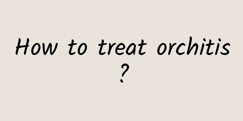How to treat orchitis?