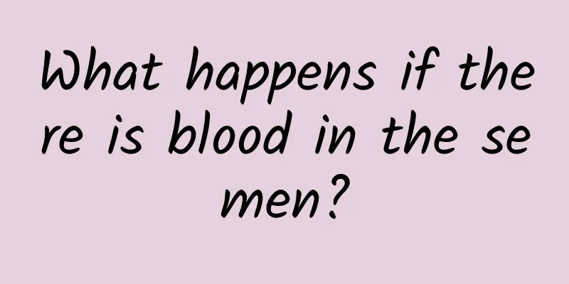What happens if there is blood in the semen?