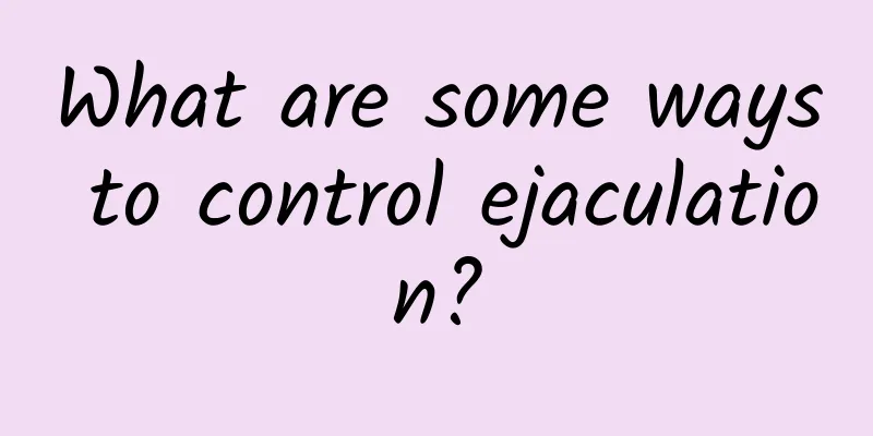 What are some ways to control ejaculation?