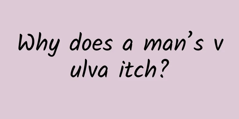 Why does a man’s vulva itch?