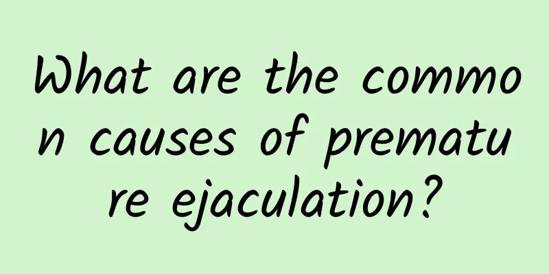 What are the common causes of premature ejaculation?