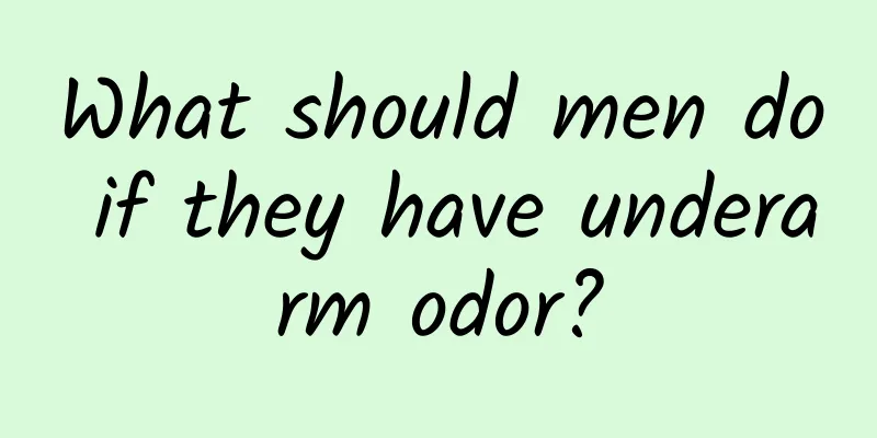 What should men do if they have underarm odor?