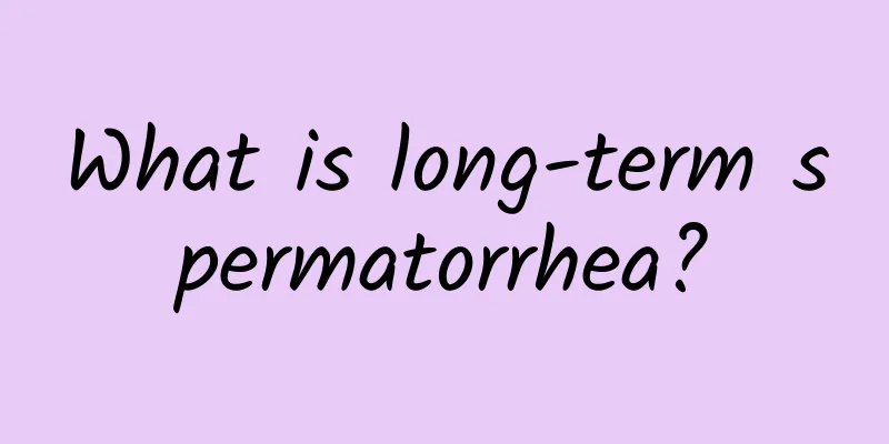 What is long-term spermatorrhea?