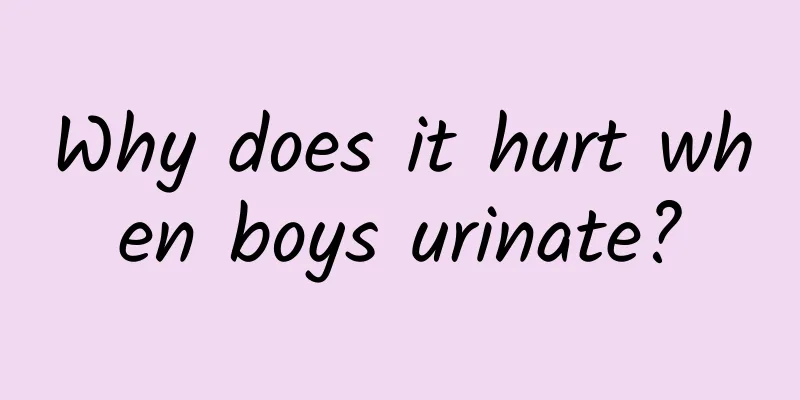Why does it hurt when boys urinate?