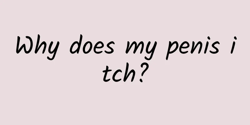 Why does my penis itch?