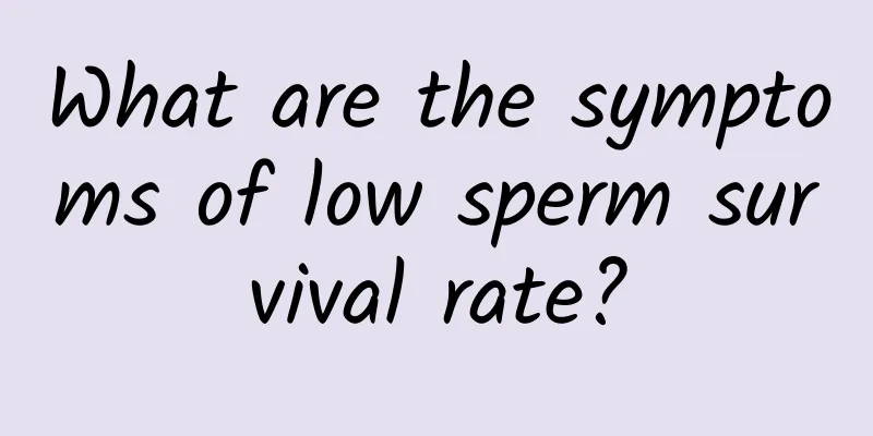 What are the symptoms of low sperm survival rate?
