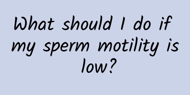 What should I do if my sperm motility is low?