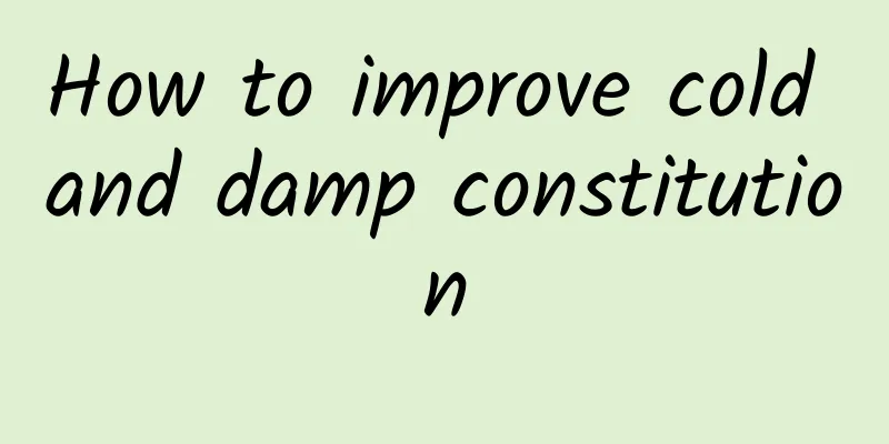 How to improve cold and damp constitution