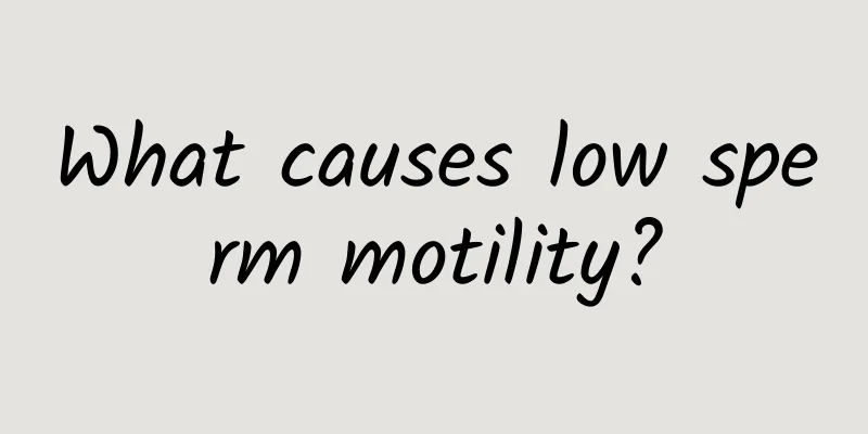What causes low sperm motility?