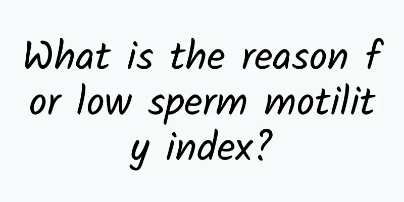 What is the reason for low sperm motility index?