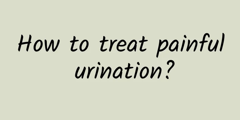 How to treat painful urination?