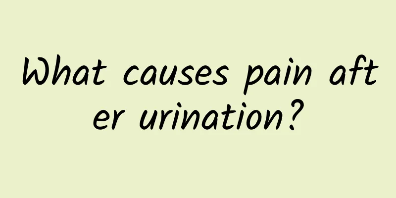 What causes pain after urination?