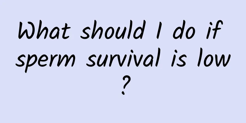 What should I do if sperm survival is low?