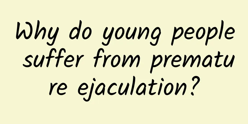 Why do young people suffer from premature ejaculation?