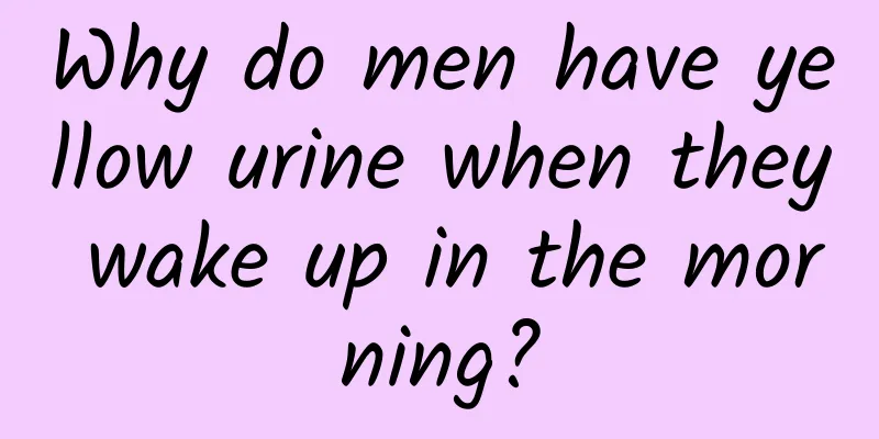 Why do men have yellow urine when they wake up in the morning?