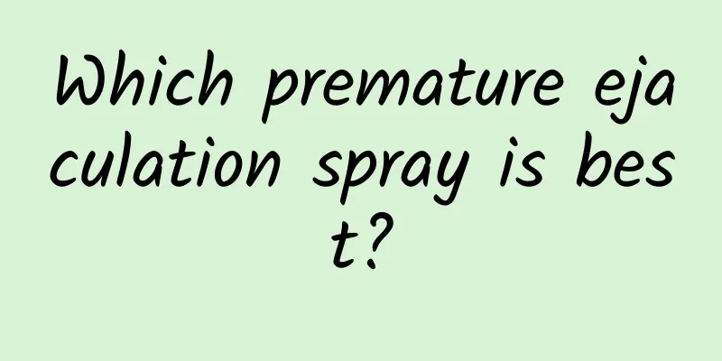 Which premature ejaculation spray is best?