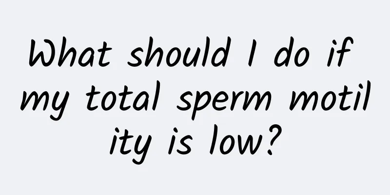 What should I do if my total sperm motility is low?