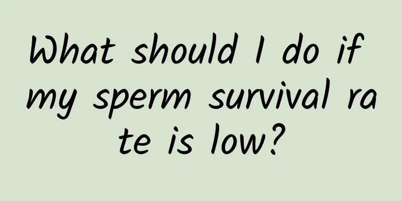 What should I do if my sperm survival rate is low?