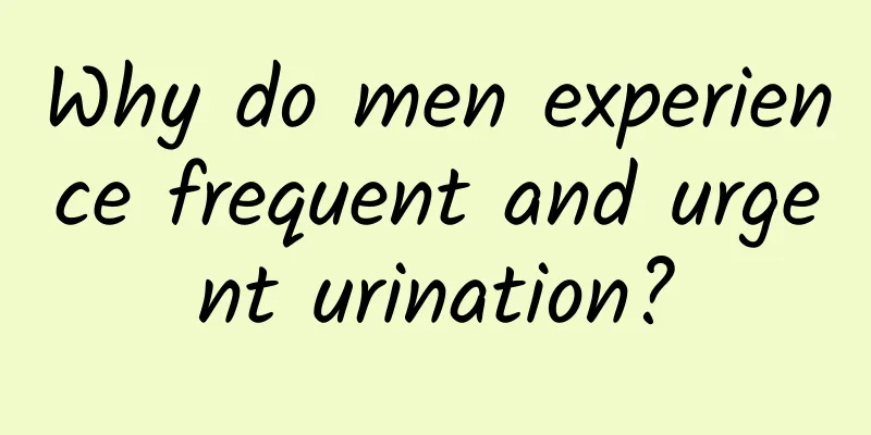 Why do men experience frequent and urgent urination?