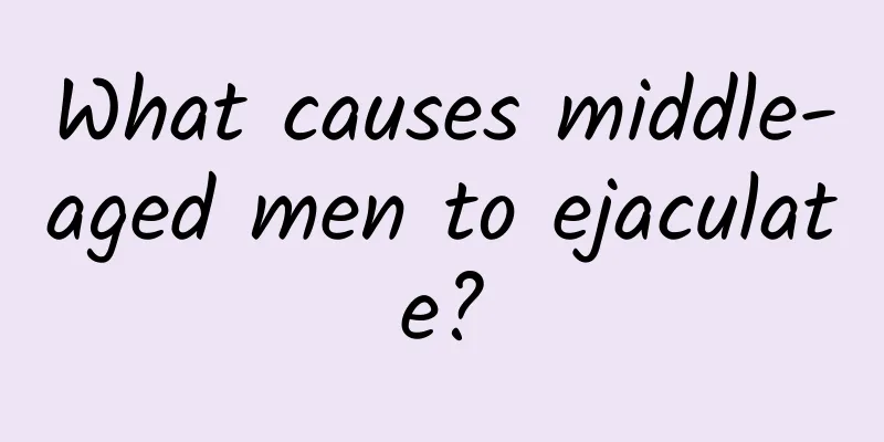 What causes middle-aged men to ejaculate?