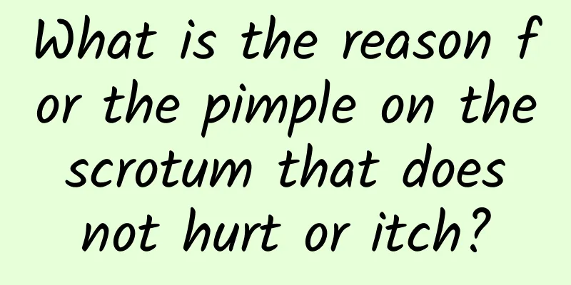 What is the reason for the pimple on the scrotum that does not hurt or itch?