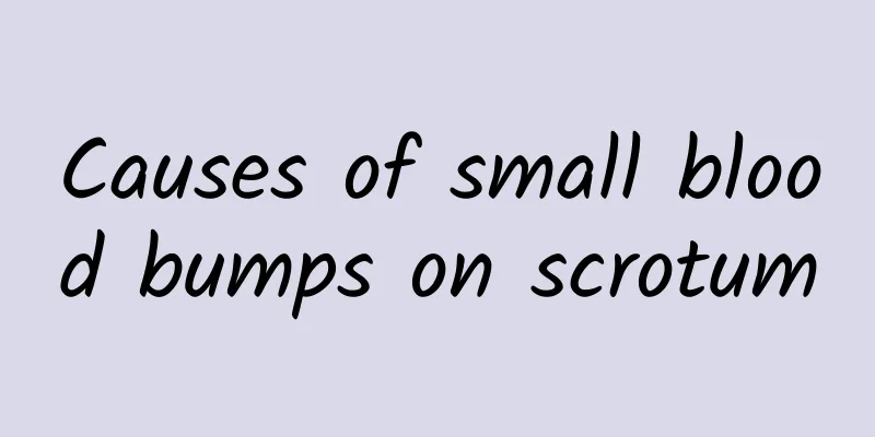 Causes of small blood bumps on scrotum