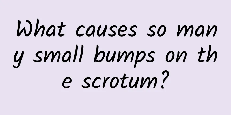 What causes so many small bumps on the scrotum?