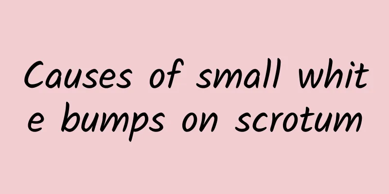 Causes of small white bumps on scrotum