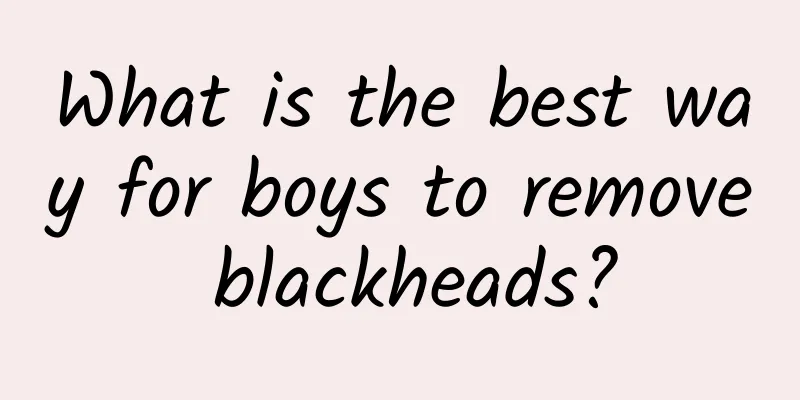 What is the best way for boys to remove blackheads?
