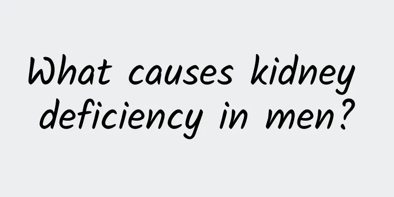 What causes kidney deficiency in men?