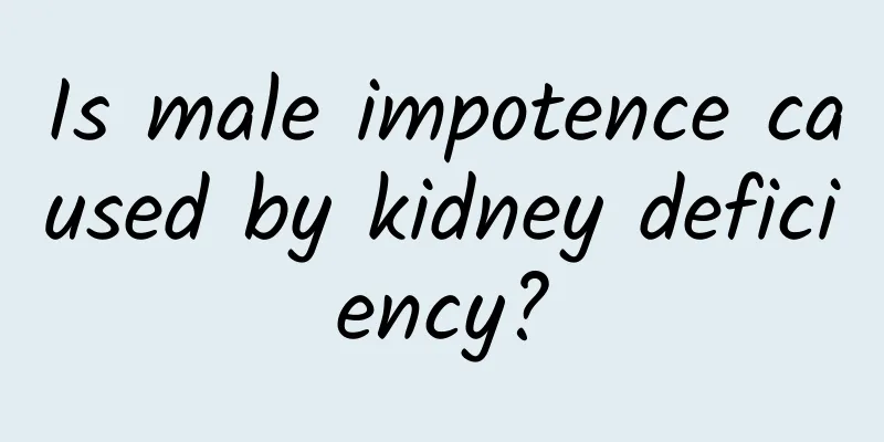 Is male impotence caused by kidney deficiency?