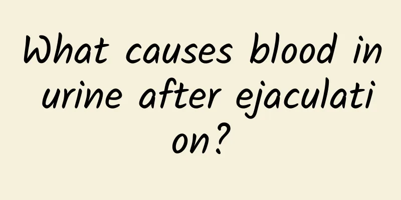 What causes blood in urine after ejaculation?
