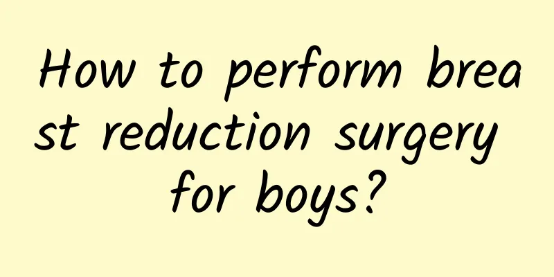 How to perform breast reduction surgery for boys?
