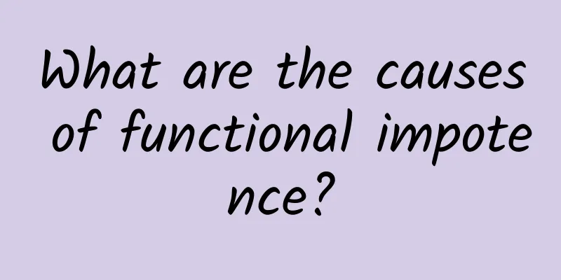 What are the causes of functional impotence?