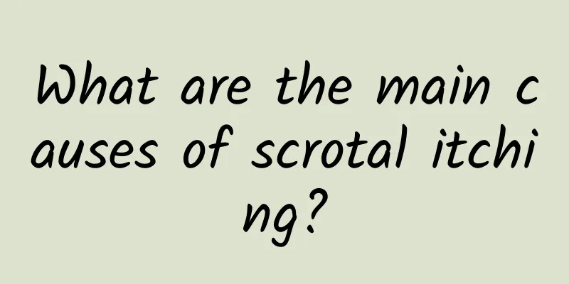 What are the main causes of scrotal itching?