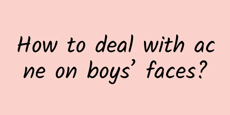 How to deal with acne on boys’ faces?