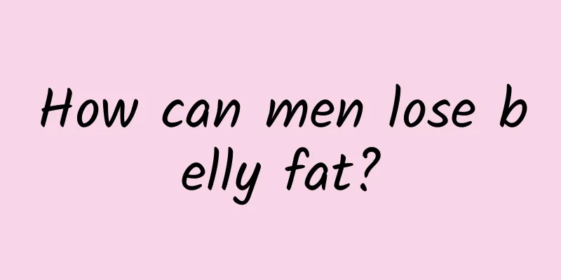 How can men lose belly fat?
